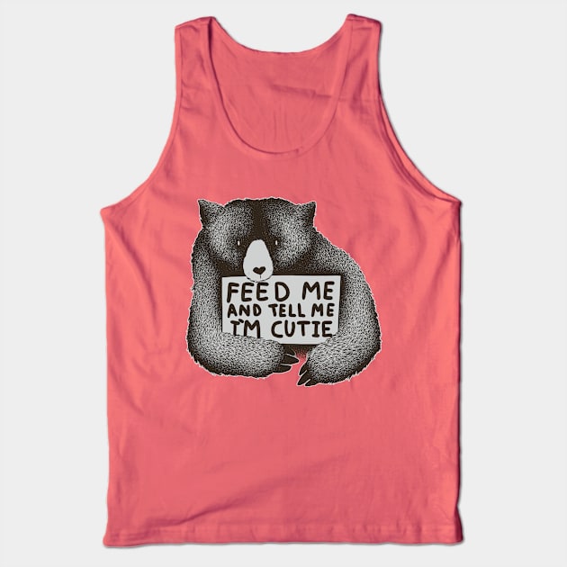 Feed Me And Tell Me Im Cutie Tank Top by Tobe_Fonseca